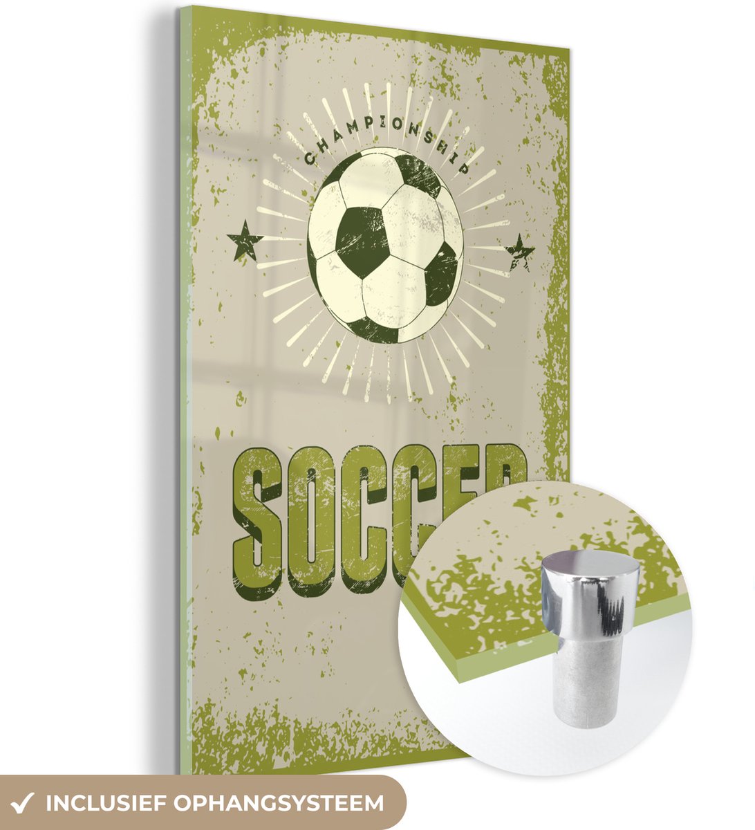 ® Glasschilderij 20x30 cm - Schilderij acrylglas - Quotes - Soccer - Championship - Voetbal - Vintage - Sport - Foto op glas - Muurdecoratie woonkamer - Wanddecoratie slaapkamer - Schilderijen