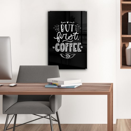 MuchoWow® Peinture sur verre 40x60 cm - Peinture acrylique sur verre - Citations - Mais d'abord le café - Premier café - Proverbes - Photo sur verre - Peintures
