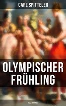 Olympischer Frühling (Vollständige Ausgabe in 5 Bänden)
