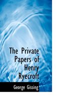 The Private Papers of Henry Ryecroft