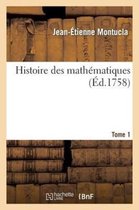 Sciences- Histoire Des Math�matiques. Tome 1 (�d.1758)