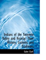 Indians of the Yosemite Valley and Vicinity