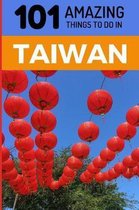 Taipei Travel Guide, Southeast Asia Travel Guide, Budget Tra- 101 Amazing Things to Do in Taiwan