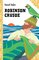 Robinson Crusoe, Le grandi storie per ragazzi - Daniël Defoe, Alberto Cavallari
