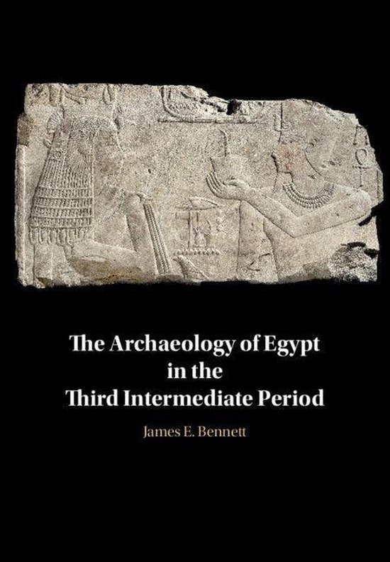 The Archaeology of Egypt in the Third Intermediate Period - cover