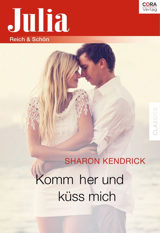Komm Her Und Küss Mich Ebook Sharon Kendrick 9783733727390 Boeken 