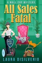 Mall Cop Mysteries 2 - All Sales Fatal