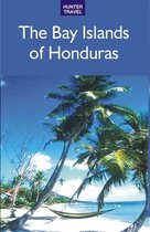 The Bay Islands of Honduras
