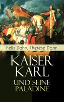 Kaiser Karl und seine Paladine (Vollständige Ausgabe)