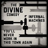 The Divine Comedy - Infernal Machines/Youll Never Work (7" Vinyl Single)
