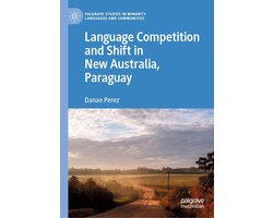 Literature, Cultural and Media Studies (R0) - Language Competition and Shift in New Australia, Paraguay