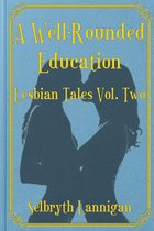 A Well-Rounded Education: Volume Two