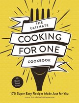 Ultimate for One Cookbooks Series - The Ultimate Cooking for One Cookbook