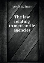 The law relating to mercantile agencies