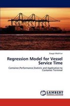 Regression Model for Vessel Service Time