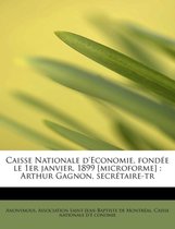 Caisse Nationale D'Economie, Fond E Le 1er Janvier, 1899 [Microforme]