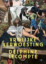 Boek cover Vrolijke verwoesting van Delphine Lecompte
