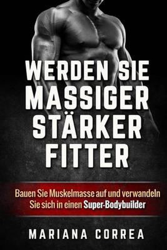 WERDEN Sie MASSIGER, STARKER, FITTER - cover