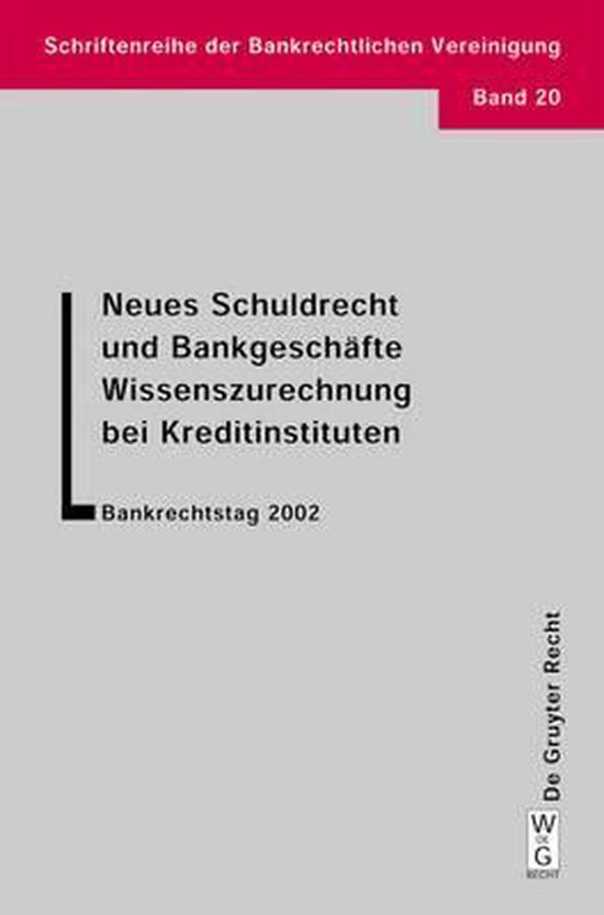 Foto: Schriftenreihe der bankrechtlichen vereinigung neues schuldrecht und bankgesch fte wissenszurechnung bei kreditinstituten