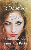 Shadow Cast