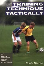 Training Technique Tactically