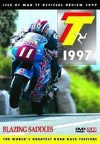 TT 1997 Review - Blazing Saddles