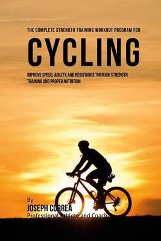The Complete Strength Training Workout Program for Cycling - cover