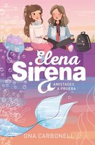 Elena Sirena 2 - Elena Sirena 2 - Amistades a prueba