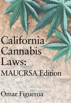 Cannabis Codes of California 2 - California Cannabis Laws