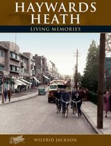 Francis Frith's Haywards Heath Living Memories