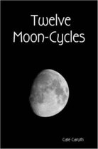 Twelve Moon-Cycles