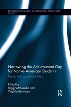 Routledge Research in Education Policy and Politics- Narrowing the Achievement Gap for Native American Students