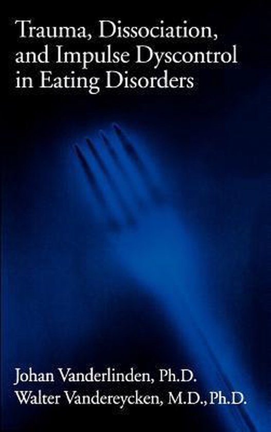 Trauma, Dissociation, and Impulse Dyscontrol in Eating Disor ... - cover