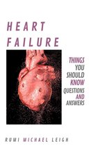 Things you should know - Heart Failure