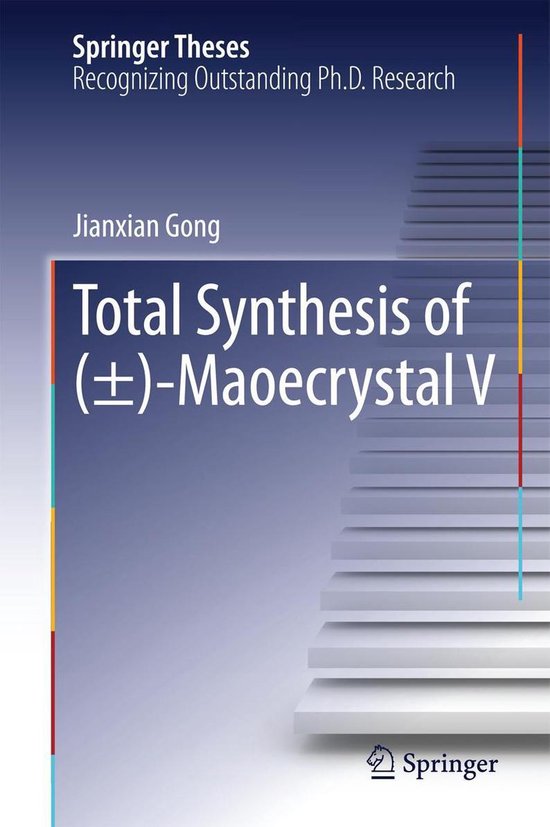 Springer Theses - Total Synthesis of (±)-Maoecrystal V