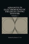 Advances in Electromagnetic Fields in Living Systems 1 - Advances in Electromagnetic Fields in Living Systems