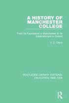 Routledge Library Editions: Education 1800-1926 - A History of Manchester College