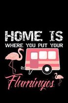 Home Is Where You Put Your Flamingos
