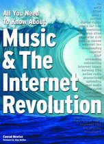 All You Need To Know About Music & The Internet Revolution