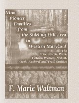 Nine Pioneer Families from the Sideling Hill Area in Western Maryland