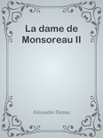 La dame de Monsoreau II