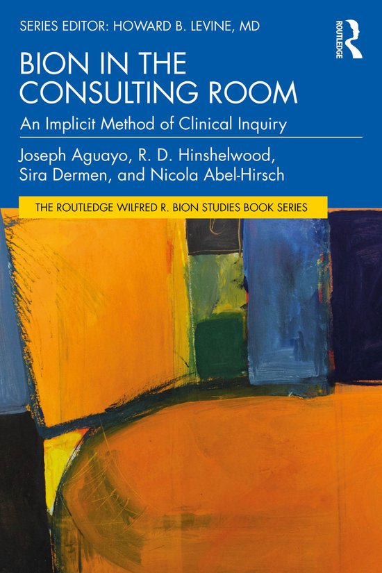The Routledge Wilfred R. Bion Studies Book Series- Bion in t ... - cover