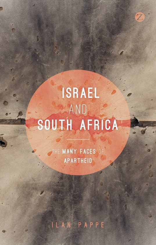 Boekcover met de titel "Israel and South Africa: The Many Faces of Apartheid" van Ilan Pappe op een achtergrond van verweerd beton.