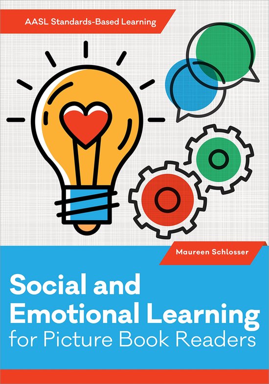 AASL Standards-Based Learning- Social and Emotional Learning for Picture Book Readers
