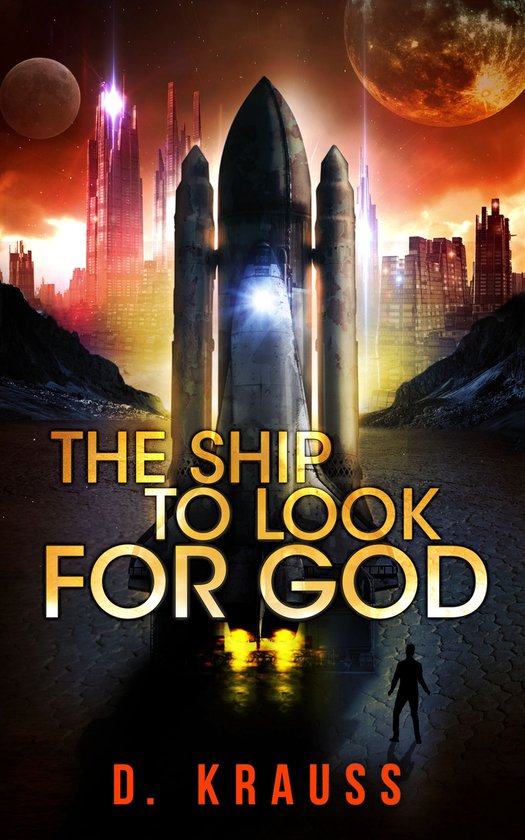 The Ship Trilogy 1 - The Ship to Look for God - cover