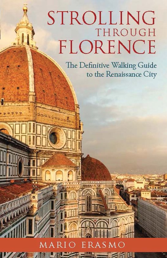 9781780762142 - Strolling Through Florence: The Definitive Walking Guide to the Renaissance City