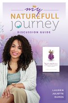 My NatureFull Journey - My NatureFull Journey: Discussion Guide