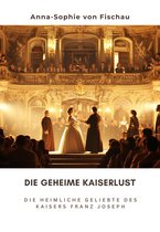 Die geheime Kaiserlust