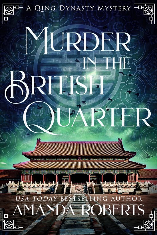 Qing Dynasty Mysteries 2 - Murder in the British Quarter - cover
