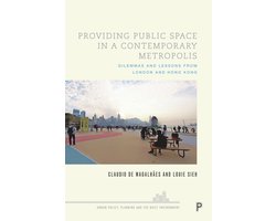 Urban Policy, Planning and the Built Environment - Providing Public Space in a Contemporary Metropolis